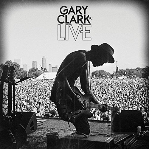 Gary Clark Jr.: Gary Clark JR Live