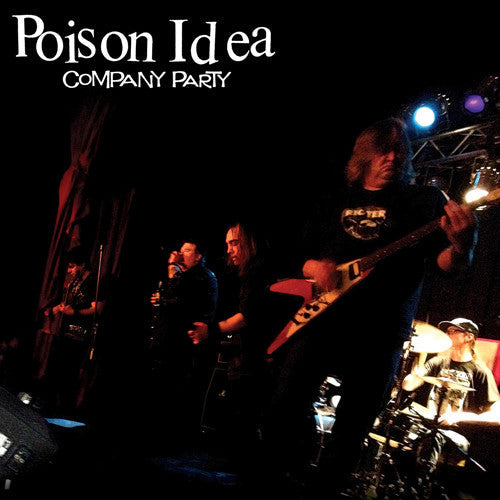 Poison Idea: Company Party