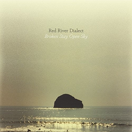 Red River Dialect: Broken Stay Open Sky