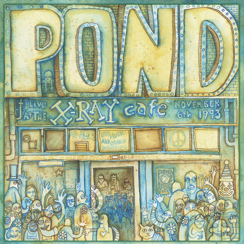 The Pond: Live At The X-ray Cafe