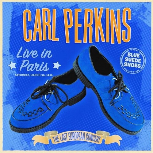 Carl Perkins: Live In Paris - The Last European Concert