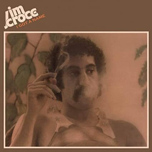 Jim Croce: I Got A Name