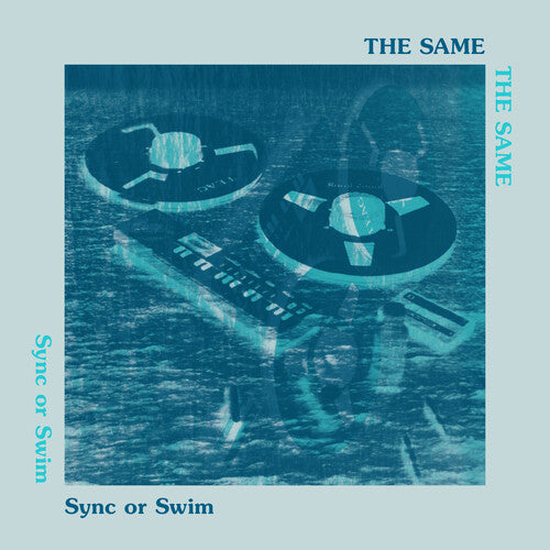 The Same: Sync or Swim