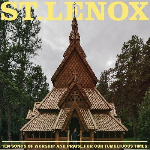 St. Lenox: Ten Songs Of Worship And Praise For Our Tumultuous Times