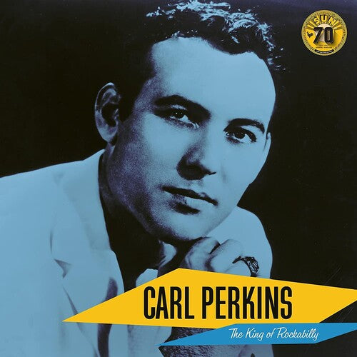 Carl Perkins: Carl Perkins: The King of Rockabilly (Sun Records 70th Anniversary)